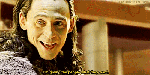 gif-Loki-Giving The People What They Want